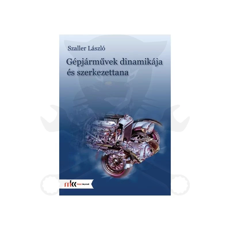 Szakkönyv Gépjárművek dinamikája és szerkezettana