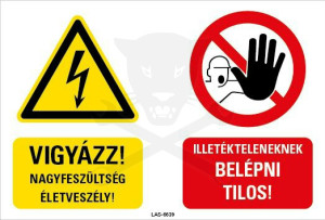 Tábla Vigyázat nagyfeszültség Tiltó - Magyar felirat - Kordonhoz